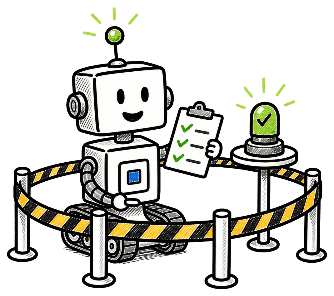 Hand-drawn AI robot inside black-and-yellow guardrails with a green check light.